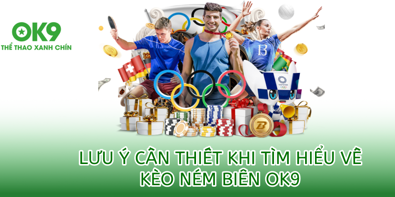 lưu ý khi chơi kèo ném biên tại ok9