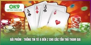 Bài Phỏm - Tá Lả Giải Trí Tại Sòng Bài OK9