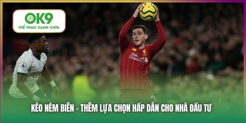 Kèo Ném Biên Tại Nhà Cái OK9 - Thêm Lựa Chọn Hấp Dẫn