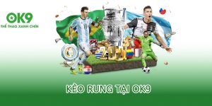 kèo rung ok9