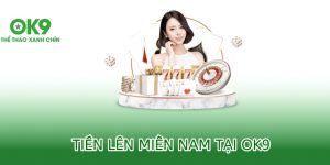 Tiến lên miền nam ok9