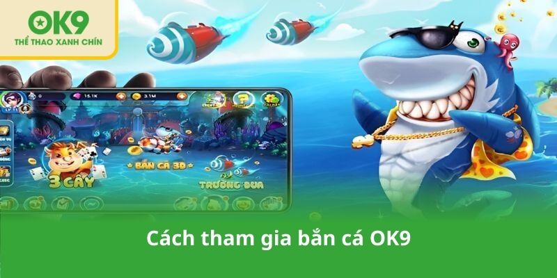 Bắn Cá OK9 đã trở thành điểm hẹn lý tưởng cho ngư thủ Việt